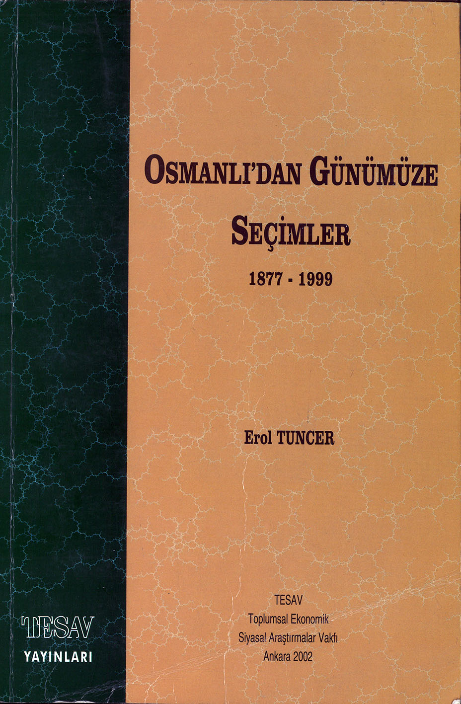 Osmanlı’dan Günümüze Seçimler (I)